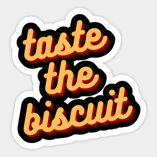 taste the biscuit Sticker